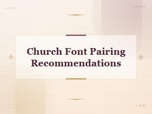 Free Church Font Pairing Recommendations You'll Love